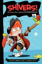 The Pirate Who's Afraid of Everything Hardcover  by Annabeth Bondor-Stone