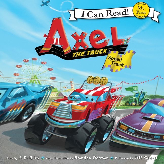 Axel the Truck: Speed Track Unabridged Book Cover