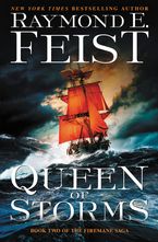 Queen of Storms Hardcover  by Raymond E. Feist