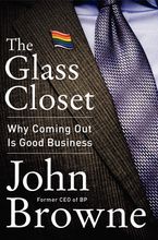 The Glass Closet: Why Coming Out Is Good Business Book cover image: The Glass Closet: Why Coming Out Is Good Business