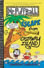 Mr. Puffball: Escape from Castaway Island Hardcover  by Constance Lombardo