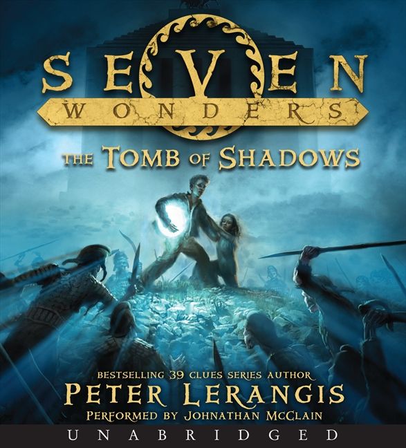 Seven Wonders Book 3: The Tomb of Shadows