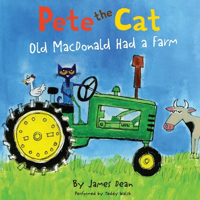 Pete the Cat: Old MacDonald Had a Farm Unabridged Book Cover