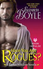 Have You Any Rogues? eBook  by Elizabeth Boyle