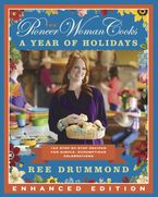 Pioneer Woman Cooks—A Year of Holidays (Enhanced Edition), The  iBA eBook ENH by Ree Drummond