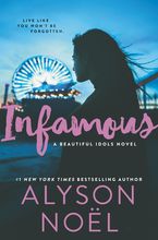 Infamous Hardcover  by Alyson Noel