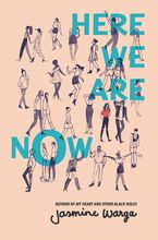 Here We Are Now Hardcover  by Jasmine Warga
