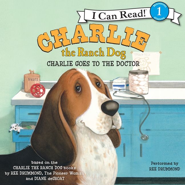 Charlie the Ranch Dog: Charlie Goes to the Doctor Unabridged Book Cover