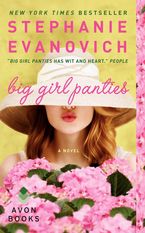 Big Girl Panties Paperback  by Stephanie Evanovich
