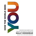 How the World Sees You Downloadable audio file UBR by Sally Hogshead