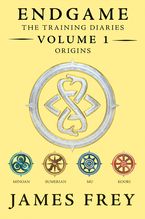 Endgame: The Training Diaries Volume 1: Origins eBook  by James Frey