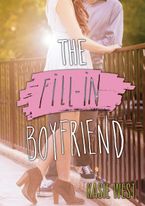 The Fill-In Boyfriend Paperback  by Kasie West