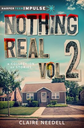 Nothing Real Volume 2: A Collection of Stories