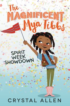 The Magnificent Mya Tibbs: Spirit Week Showdown