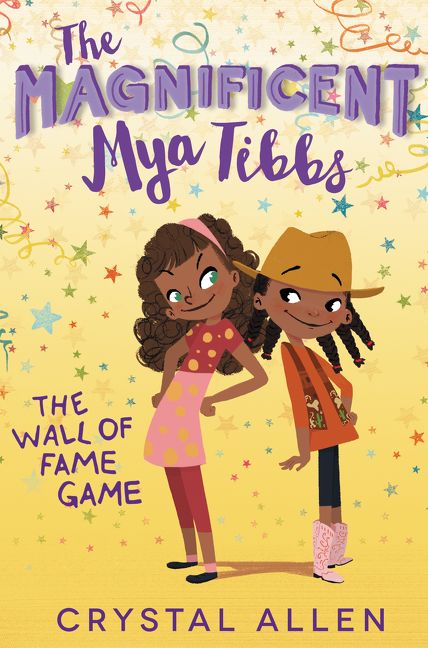 The Magnificent Mya Tibbs: The Wall of Fame Game Book Cover