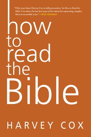 How To Read The Bible Harvey Cox Paperback