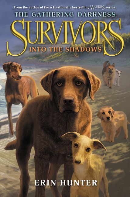 Survivors The Gathering Darkness 3 Into The Shadows Erin Hunter Hardcover