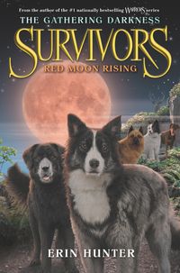 survivors-the-gathering-darkness-4-red-moon-rising