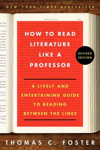 how-to-read-literature-like-a-professor-revised