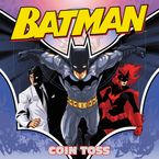 Batman Classic: Coin Toss Paperback  by Jake Black