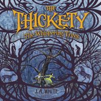 the-thickety-the-whispering-trees