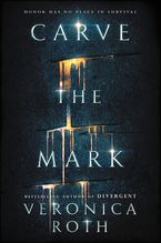 Carve the Mark Hardcover  by Veronica Roth