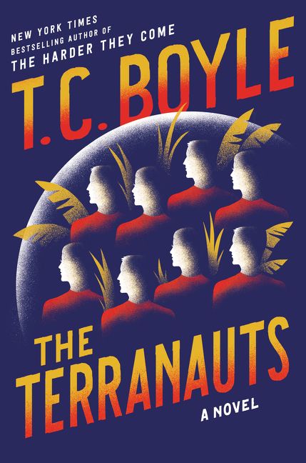 The Terranauts T C Boyle Hardcover