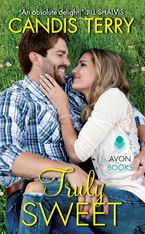 Truly Sweet eBook  by Candis Terry