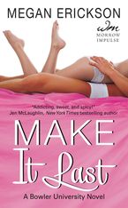 Make It Last Paperback  by Megan Erickson