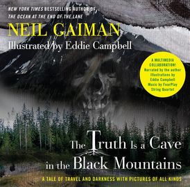 The Truth Is a Cave in the Black Mountains (Enhanced Multimedia Edition)