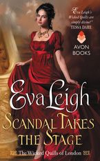 Scandal Takes the Stage Paperback  by Eva Leigh