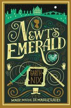 Newt's Emerald Hardcover  by Garth Nix