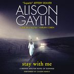 Stay With Me Downloadable audio file UBR by Alison Gaylin