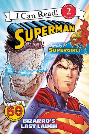 Superman Classic Bizarro S Last Laugh Paperback I Can Read Books Icanread Com