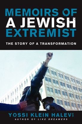 Memoirs of a Jewish Extremist