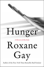 Hunger Hardcover  by Roxane Gay