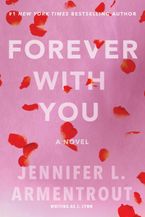 Forever with You eBook  by Jennifer L. Armentrout