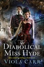 The Diabolical Miss Hyde Paperback  by Viola Carr