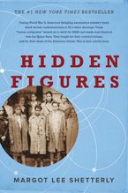 Hidden Figures Hardcover  by Margot Lee Shetterly