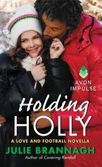 Holding Holly Paperback  by Julie Brannagh