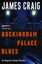Buckingham Palace Blues Paperback  by James Craig
