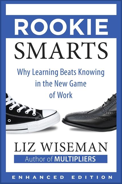 Book cover image: Rookie Smarts (Enhanced Edition): Why Learning Beats Knowing in the New Game of Work | Wall Street Journal Bestseller
