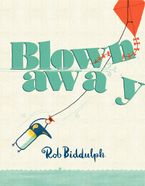 Blown Away Hardcover  by Rob Biddulph