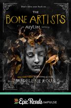 The Bone Artists eBook  by Madeleine Roux