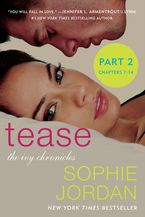 Tease (Part Two: Chapters 7 - 14) eBook  by Sophie Jordan