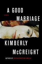 A Good Marriage eBook  by Kimberly McCreight