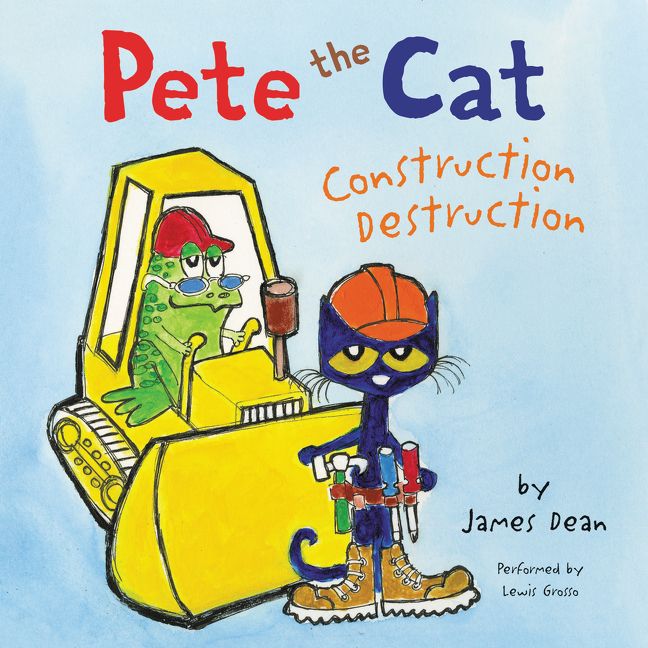Pete the Cat: Construction Destruction Unabridged Book Cover
