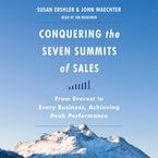 Conquering the Seven Summits of Sales Downloadable audio file UBR by Susan Ershler
