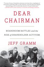 Book cover image: Dear Chairman: Boardroom Battles and the Rise of Shareholder Activism