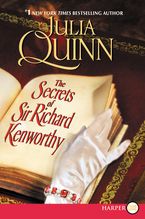 The Secrets of Sir Richard Kenworthy Paperback LTE by Julia Quinn